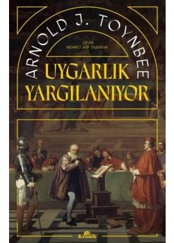 Uygarlık Yargılanıyor