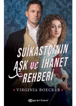 Suikastçının Aşk ve İhanet Rehberi