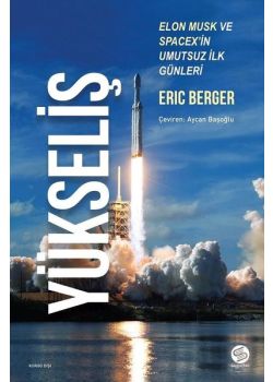 Yükseliş - Elon Musk ve Spacex'in Umutsuz İlk Günleri