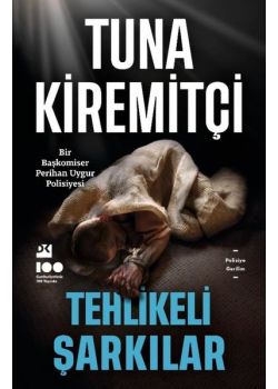 Tehlikeli Şarkılar - Bir Başkomiser Perihan Uygur Polisiyesi