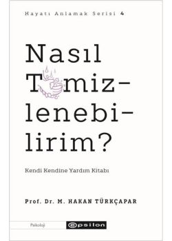 Nasıl Temizlenebilirim? Kendi Kendine Yardım Kitabı