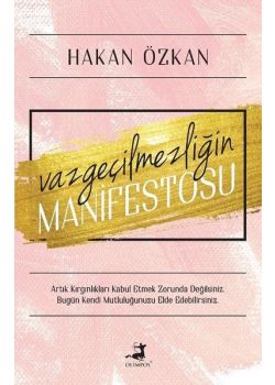 Vazgeçilmezliğin Manifestosu