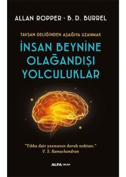 İnsan Beynine Olağandışı Yolculuklar 