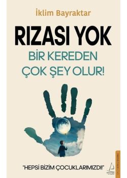 Rızası Yok - Bir Kereden Çok Şey Olur!