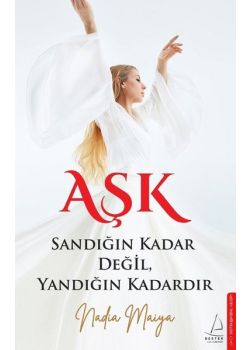 Aşk Sandığın Kadar Değil Yandığın Kadardır