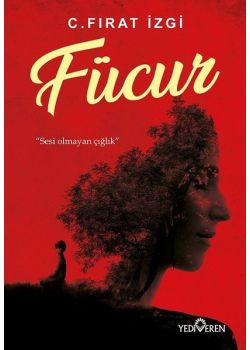 Fücur - Sesi Olmayan Çığlık