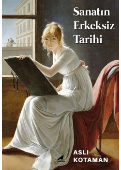 Sanatın Erkeksiz Tarihi