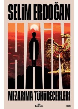 Hain - Mezarıma Tükürecekler!