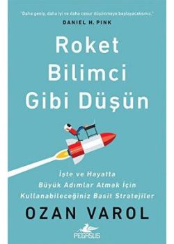 Roket Bilimci Gibi Düşün