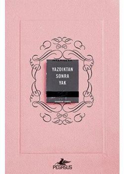 Yazdıktan Sonra Yak