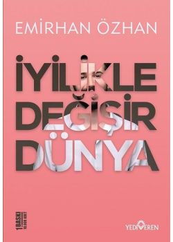 İyilikle Değişir Dünya