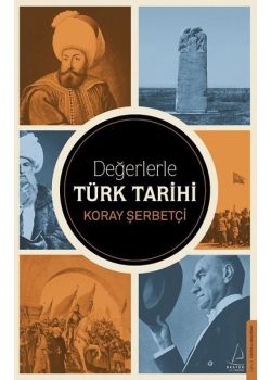 Değerlerle Türk Tarihi