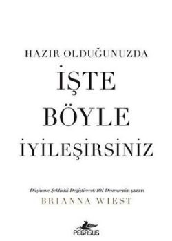 İşte Böyle İyileşirsiniz - Hazır Olduğunuzda