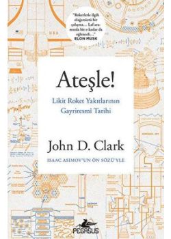 Ateşle - Likit Roket Yakıtlarının Gayriresmî Tarihi