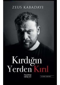 Kırdığın Yerden Kırıl 