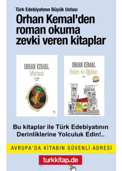 Orhan Kemal'dan Roman Okuma Zevki Veren Kitaplar
