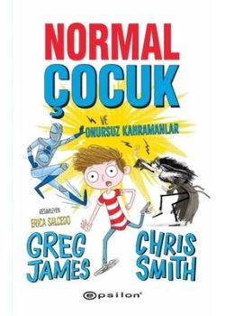 Normal Çocuk ve Onursuz Kahramanlar