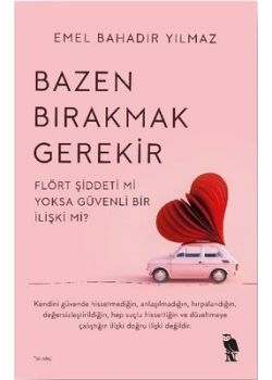 Bazen Bırakmak Gerekir