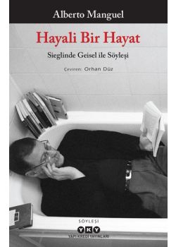 Hayali Bir Hayat – Sieglinde Geisel ile Söyleşi