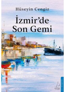 İzmir'de Son Gemi