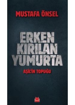 Erken Kırılan Yumurta - Aşil'in Topuğu