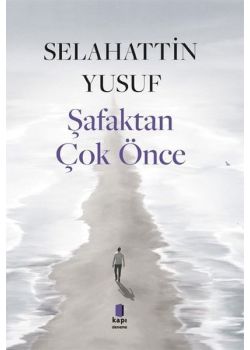 Şafaktan Çok Önce