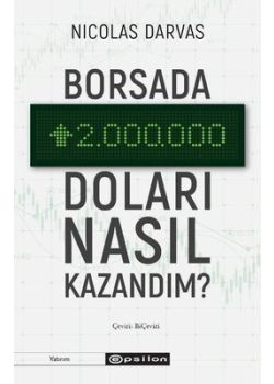 Borsada İki Milyon Doları Nasıl Kazandım?