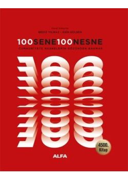 100 Sene 100 Nesne - Cumhuriyete Nesnelerin Gözünden Bakmak