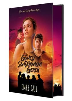 Güneşi Söndürmem Gerek - Film Özel Baskı