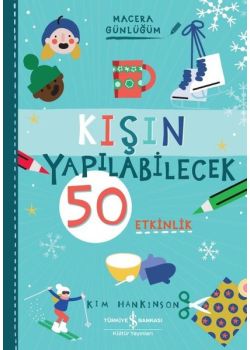 Kışın Yapılabilecek 50 Etkinlik - Macera Günlüğüm