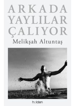 Arkada Yaylılar Çalıyor