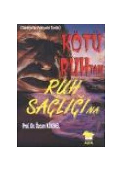 Kötü Ruhtan Ruh Sagligina Özcan Köknel