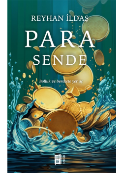 Para Sende - Bolluk ve Berekete Yol Aç