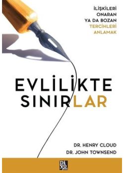 Evlilikte Sınırlar - İlişkileri Onaran ya da Bozan Tercihleri Anlamak