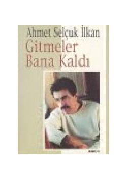 Gitmeler Bana Kaldı