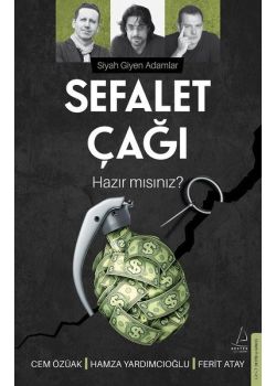 Sefalet Çağı - Hazır mısınız? Siyah Giyen Adamlar 
