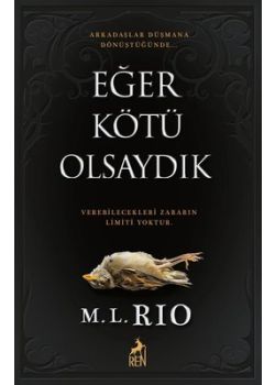 Eğer Kötü Olsaydık