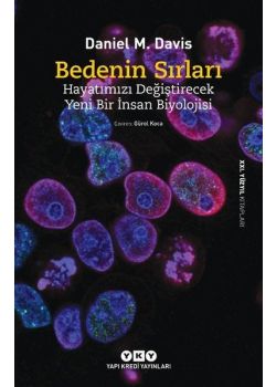 Bedenin Sırları - Hayatımızı Değiştirecek Yeni Bir İnsan Biyolojisi