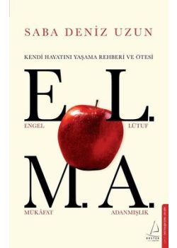 Elma - Kendi Hayatını Yaşama Rehberi ve Ötesi