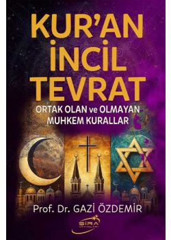 Kuran İncil Tevrat Ortak Olan ve Olmayan Muhkem Kurallar 