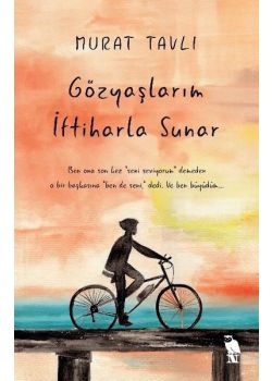 Gözyaşlarım İftiharla Sunar