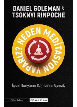 Neden Meditasyon Yaparız? - İçsel Dünyanın Kapılarını Açmak
