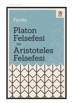 Platon Felsefesi ve Aristoteles Felsefesi