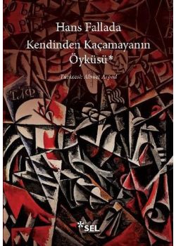 Kendinden Kaçamayanın Öyküsü