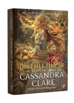 Dikenli Zincir: Son Saatler 3. Kitap- Gölge Avcıları