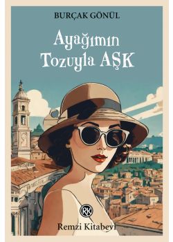 Ayağımın Tozuyla AŞK