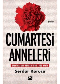 Cumartesi Anneleri - Galatasaray Meydanı'nda 1000 Hafta