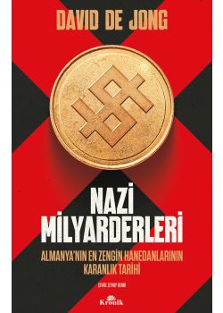 Nazi Milyarderleri - Almanya’nın En Zengin Hanedanlarının Karanlık Tarihi
