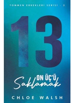 On Üç’ü Saklamak / Tommen Erkekleri Serisi 2