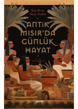 Antik Mısır'da Günlük Hayat 